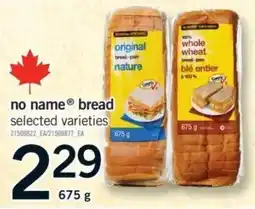 Fortinos no name bread selected varieties offer