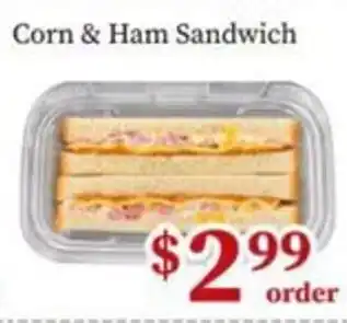 Corn & Ham Sandwich