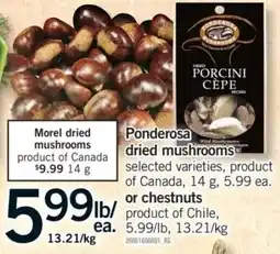 Fortinos Ponderosa dried mushrooms offer