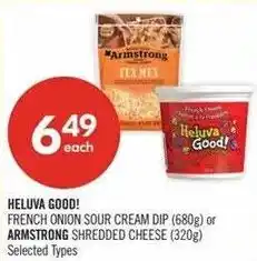 Shoppers Drug Mart Heluva Good! French onion sour cream dip or Armstrong shredded cheese offer
