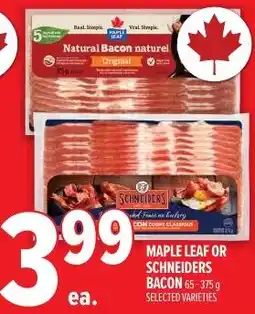 Metro Maple Leaf or Schneiders bacon offer