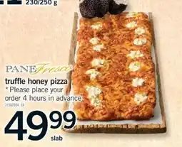 Fortinos Pane fresco truffle honey pizza offer