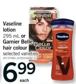 Fortinos Vaseline lotion or Garnier Belle hair colour offer
