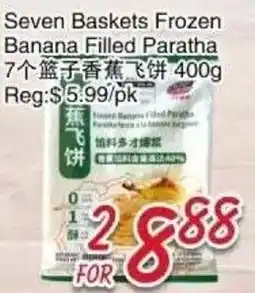 Foody Mart Seven Baskets Frozen Banana Filled Paratha offer