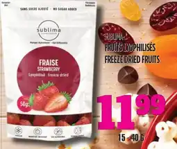 Marches Tau SUBLIMA FRUITS LYOPHILISÉS offer