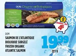 Marches Tau DOM SAUMON DE L'ATLANTIQUE BIOLOGIQUE SURGELÉ offer