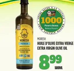 Marches Tau MORESH HUILE D'OLIVE EXTRA VIERGE offer