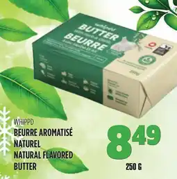 Marches Tau BEURRE AROMATISÉ NATUREL WHIPPD offer