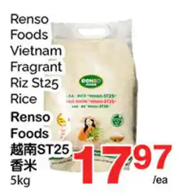 T&T Supermarket Renso Foods Vietnam Fragrant Riz St25 Rice offer