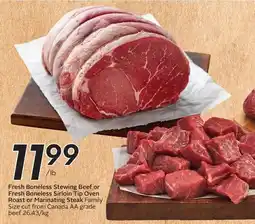 Safeway Fresh Boneless Stewing Beef or Fresh Boneless Sirloin Tip Oven Roast or Marinating Steak Family offer
