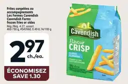 Giant Tiger Cavendish Farms frozen fries or sides offer