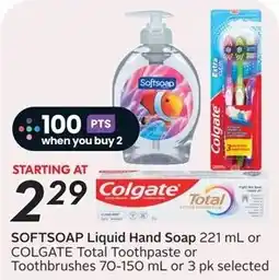 Safeway Softsoap liquid hand soap or colgate total toothpaste or toothbrushes offer