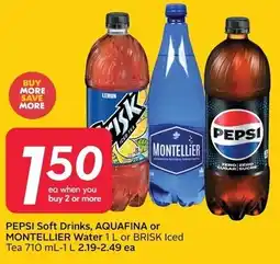 Safeway Pepsi Soft Drinks, Aquafina or Montellier Water 1 L or Brisk Iced Tea 710 mL-1 L offer