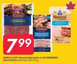 Safeway Maple Leaf natural selections or schneiders sliced meats offer