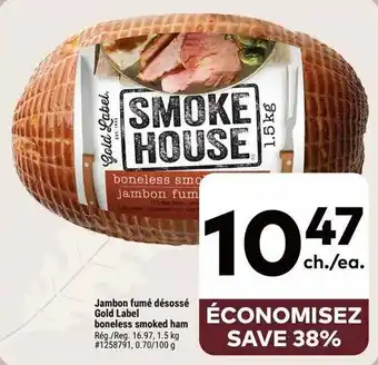 Gold Label smoke house boneless smoked ham