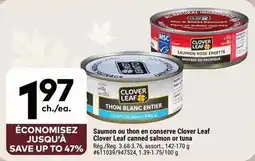 Giant Tiger Clover Leaf saumon or tuna offer