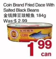 First Choice Supermarket Coin Brand Fried Dace With Salted Black Beans offer