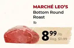 Marche Leo's MARCHÉ LEO'S Bottom Round Roast offer