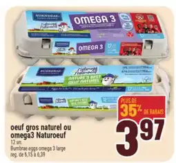 Marché Adonis OEUF GROS NATUREL OU OMEGA3 NATUROEUF | BURNBRAE EGGS OMEGA 3 LARGE offer