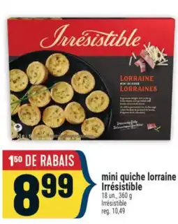 Marché Adonis MINI QUICHE LORRAINE IRRÉSISTIBLE | IRRÉSISTIBLE offer