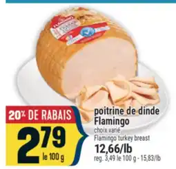 Marché Adonis POITRINE DE DINDE FLAMINGO | FLAMINGO POITRINE DE DINDE offer