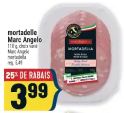 Marché Adonis MORTADELLE MARC ANGELO | MARC ANGELO MORTADELLA offer
