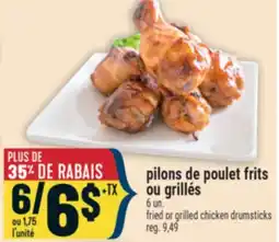 Marché Adonis PILONS DE POULET FRITS OU GRILLÉS | FRIED OR GRILLED CHICKEN DRUMSTICKS offer