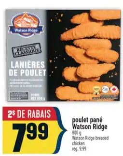 Marché Adonis POULET PANÉ WATSON RIDGE | WATSON RIDGE BREADED CHICKEN offer