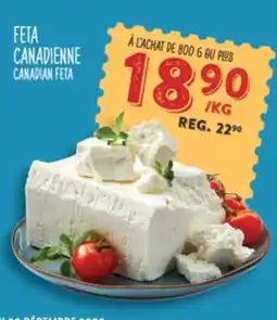Marché Adonis FETA CANADIENNE | CANADIAN FETA offer