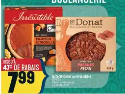 Marché Adonis TARTE ST-DONAT OU IRRÉSISTIBLE | ST-DONAT OR IRRÉSISTIBLE PIE offer
