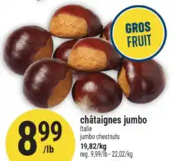 Marché Adonis CHÂTAIGNES JUMBO | JUMBO CHESTNUTS offer