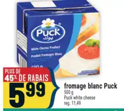 Marché Adonis FROMAGE BLANC PUCK | PUCK WHITE CHEESE offer