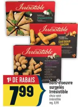 Marché Adonis HORS-D'OEUVRE SURGELÉS IRRÉSISTIBLE | IRRÉSISTIBLE offer