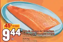 Marché Adonis FILETS DE SAUMON DE L'ATLANTIQUE FRAIS OU COHO | FRESH ATLANTIC SALMON FILLETS OR COHO offer