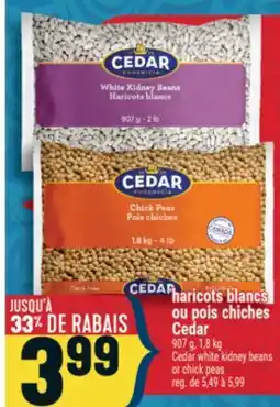 Marché Adonis CEDAR HARICOT BLANCS OU POIS CHICHES | CEDAR WHITE KIDNEY BEANS OR CHICK PEAS offer