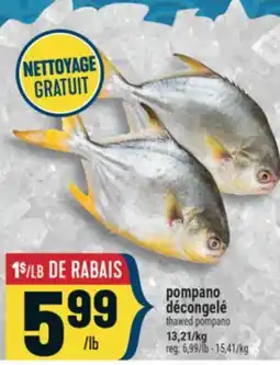 Marché Adonis POMPANO DÉCONGELÉ | THAWED POMPANO offer