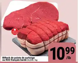 Pasquier Bifteck de pointe de surlonge ou Rôti français bardé offer