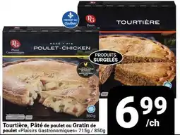 Pasquier Tourtière, Pâté de poulet ou Gratin de poulet Plaisirs Gastronomiques offer