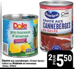 Pasquier Sauce aux canneberges Ocean Spray 348ml ou Ananas en morceaux Dole 398ml offer