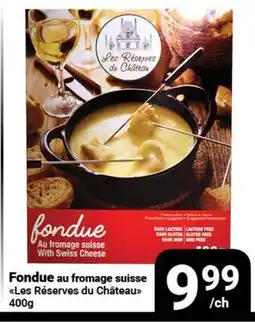 Pasquier Fondue au fromage suisse Les Réserves du Château offer