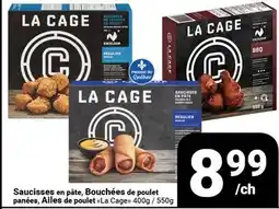 Pasquier Saucisses en pâte, Bouchées de poulet panées, Ailes de poulet La Cage offer