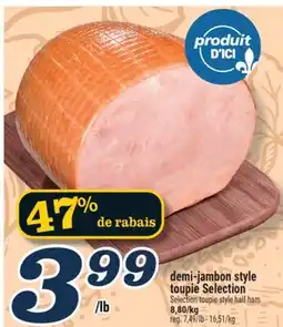 Marché Richelieu demi-jambon style toupie Selection | Selection toupie style half ham offer