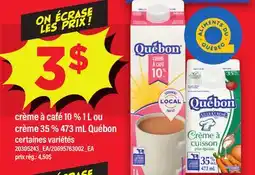 Maxi CRÈME À CAFÉ 10 % 1 L OU CRÈME 35 % 473 ML QUÉBON offer