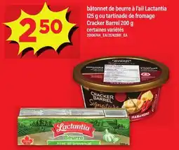Maxi BÂTONNET DE BEURRE À L'AIL LACTANTIA, 125 G OU TARTINADE DE FROMAGE CRACKER BARREL, 200 G offer