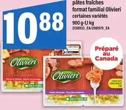 Maxi PÂTES FRAÎCHES FORMAT FAMILIAL OLIVIERI, 900 G-1,1 KG offer
