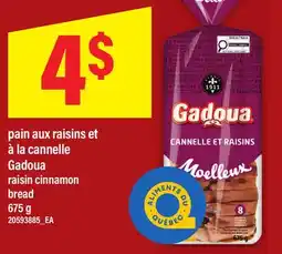 Maxi PAIN AUX RAISINS ET À LA CANNELLE GADOUA | RAISIN CINNAMON BREAD offer