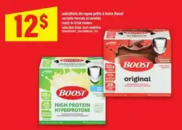 Maxi SUBSTITUTS DE REPAS PRÊTS À BOIRE BOOST | READY TO DRINK SHAKES offer