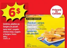 Maxi LANIÈRES, PÉPITES OU BURGERS DE POULET SANS NOM | chicken strips, nuggets or burgers offer
