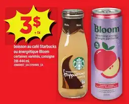 Maxi BOISSON AU CAFÉ STARBUCKS OU ÉNERGÉTIQUE BLOOM offer