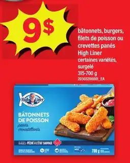 Maxi HIGH LINER BÂTONNETS, BURGERS, FILES DE POISSON OU CREVETTES PANÉS offer